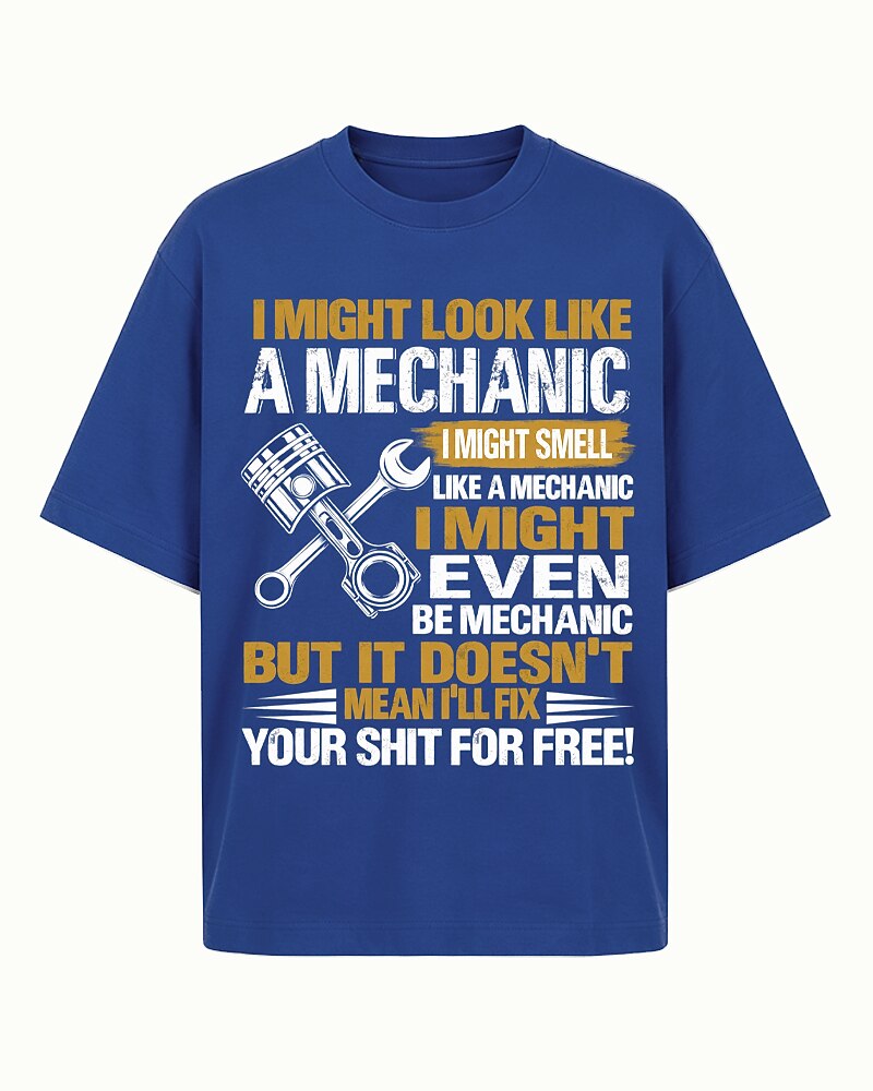 Mechanic But Won't Fix Your Shit For Free men's T-shirt view 6
