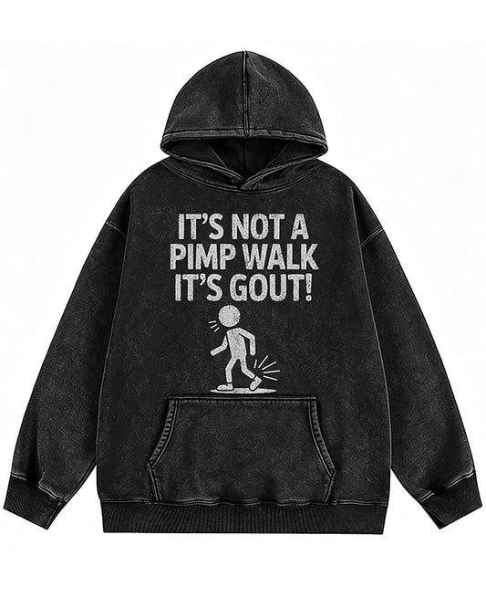 It's Not a Pimp Walk, It's Gout Graphic Hoodie - product image 2