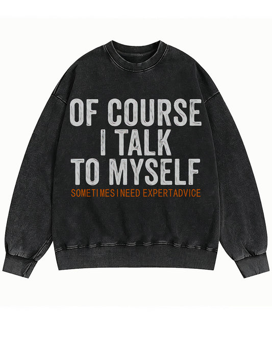 Bien sûr que je me parle tout seul Sweat à col rond drôle