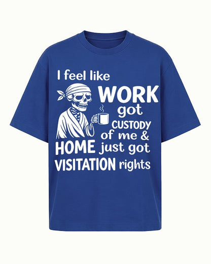 Work Got Custody of Me men's graphic T-shirt alternate view 5