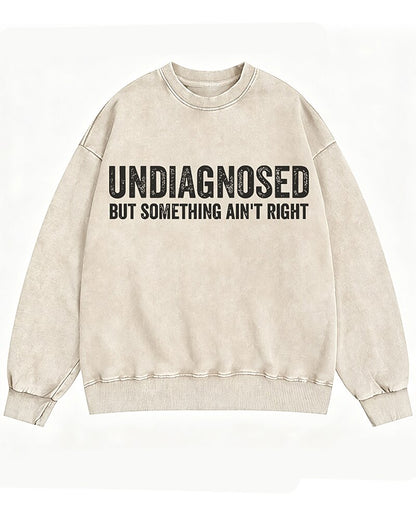 Undiagnosed But Something Ain't Right Graphic Crewneck Sweatshirt - product image 4