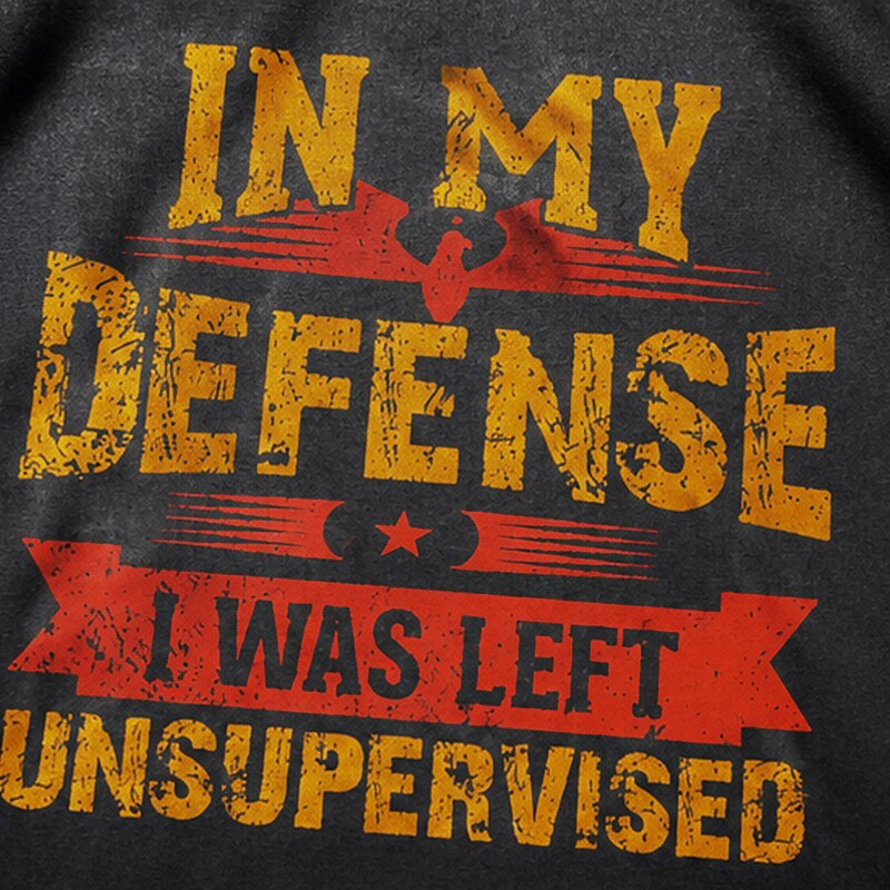 In My Defense I Was Left Unsupervised Graphic T-Shirt - product image 5
