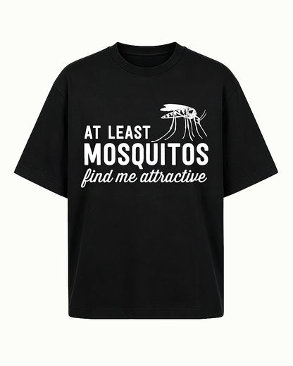 At Least Mosquitos Find Me Attractive Mosquito Graphic T-Shirt - product image 4
