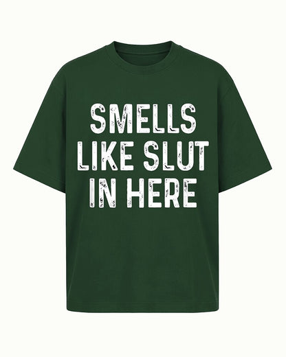 Smells Like Slut in Here Graphic T-Shirt - product image 6