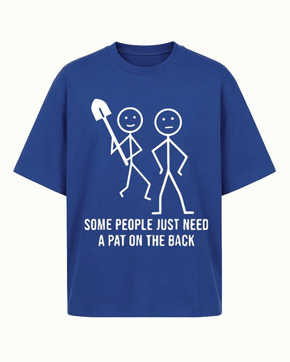 Some People Just Need A Pat On The Back Stick Figure Shovel Graphic T-Shirt - product image 1