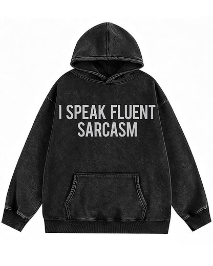 I Speak Fluent Sarcasm Graphic Hoodie - product image 4