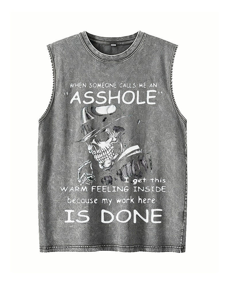 When Someone Calls Me an Asshole, My Work Here Is Done - Washed Cotton Tank Top