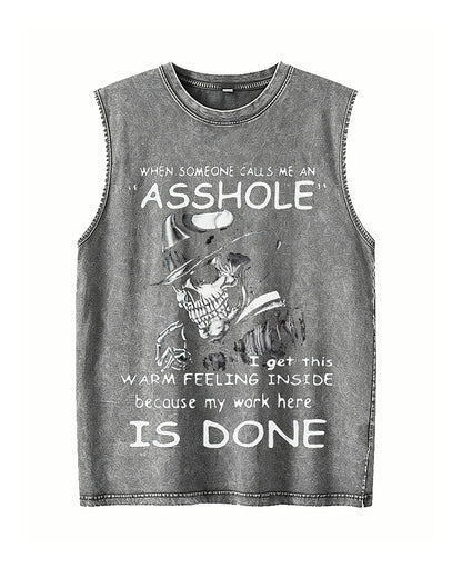 When Someone Calls Me an Asshole, My Work Here Is Done - Washed Cotton Tank Top