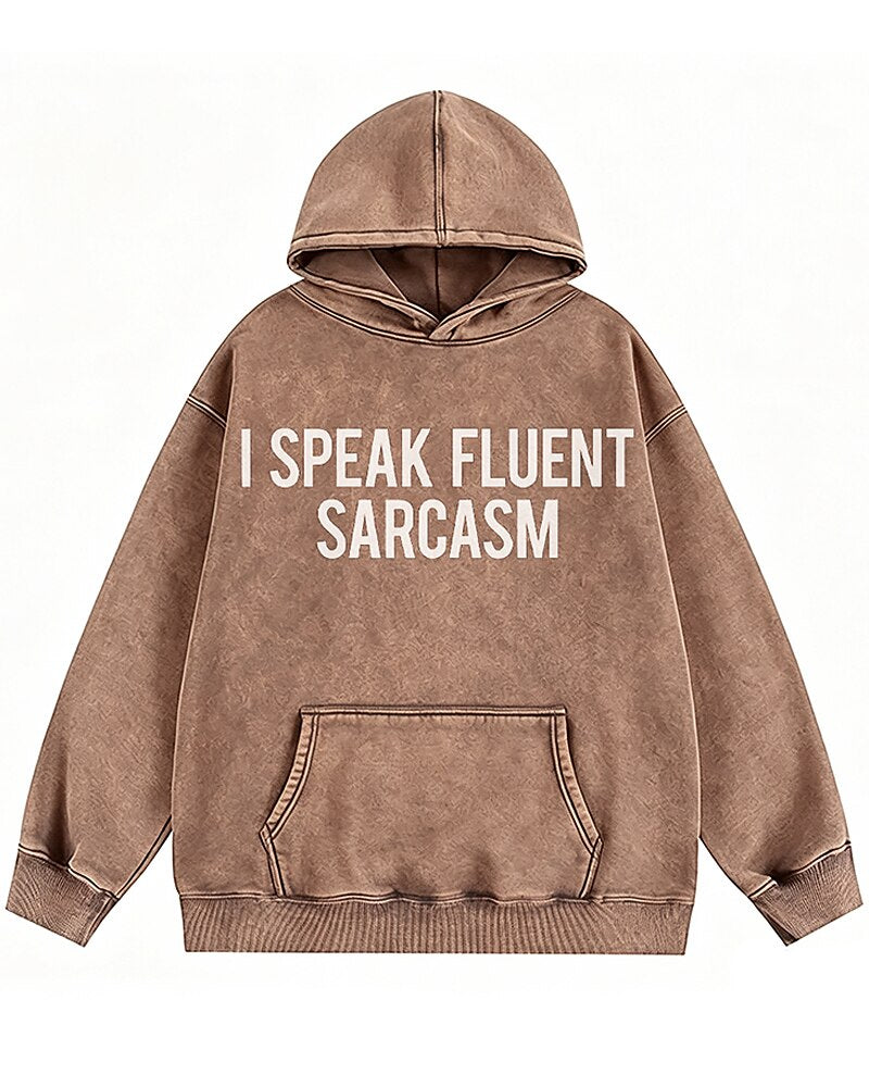 I Speak Fluent Sarcasm Graphic Hoodie - product image 1