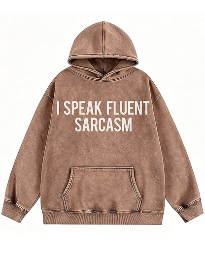 I Speak Fluent Sarcasm Graphic Hoodie - product image 1