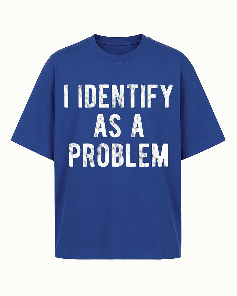 I Identify As A Problem Graphic T-Shirt - product image 2