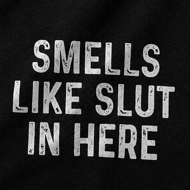Smells Like Slut in Here Graphic T-Shirt - product image 4