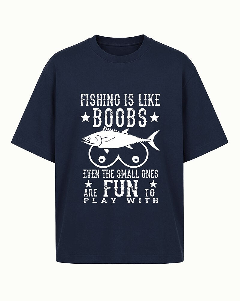 Fishing Is Like Boobs Even the Small Ones Are Fun to Play With men's T-shirt view 5