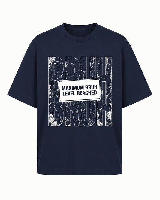Maximum Bruh Level Reached men's graphic T-shirt