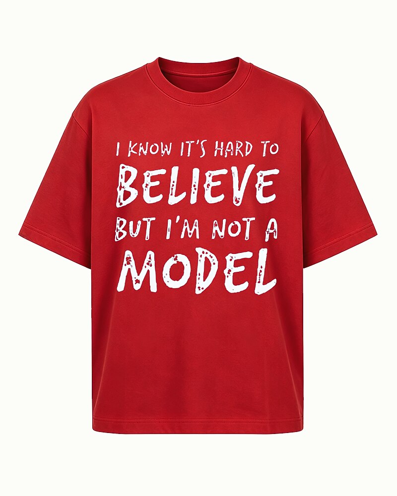 I Know It's Hard To Believe But I'm Not A Model Graphic T-Shirt - product image 4