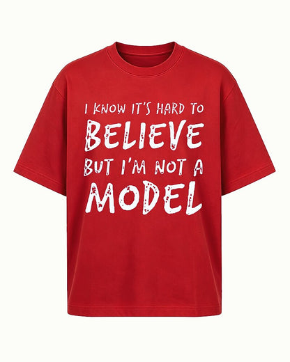 I Know It's Hard To Believe But I'm Not A Model Graphic T-Shirt - product image 4
