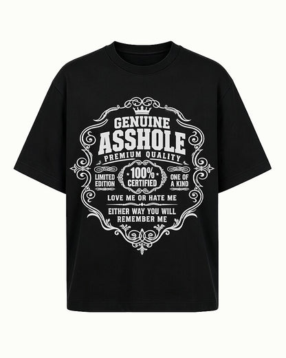 Genuine Asshole: Love Me or Hate Me quote on Nile Blue cotton T-shirt