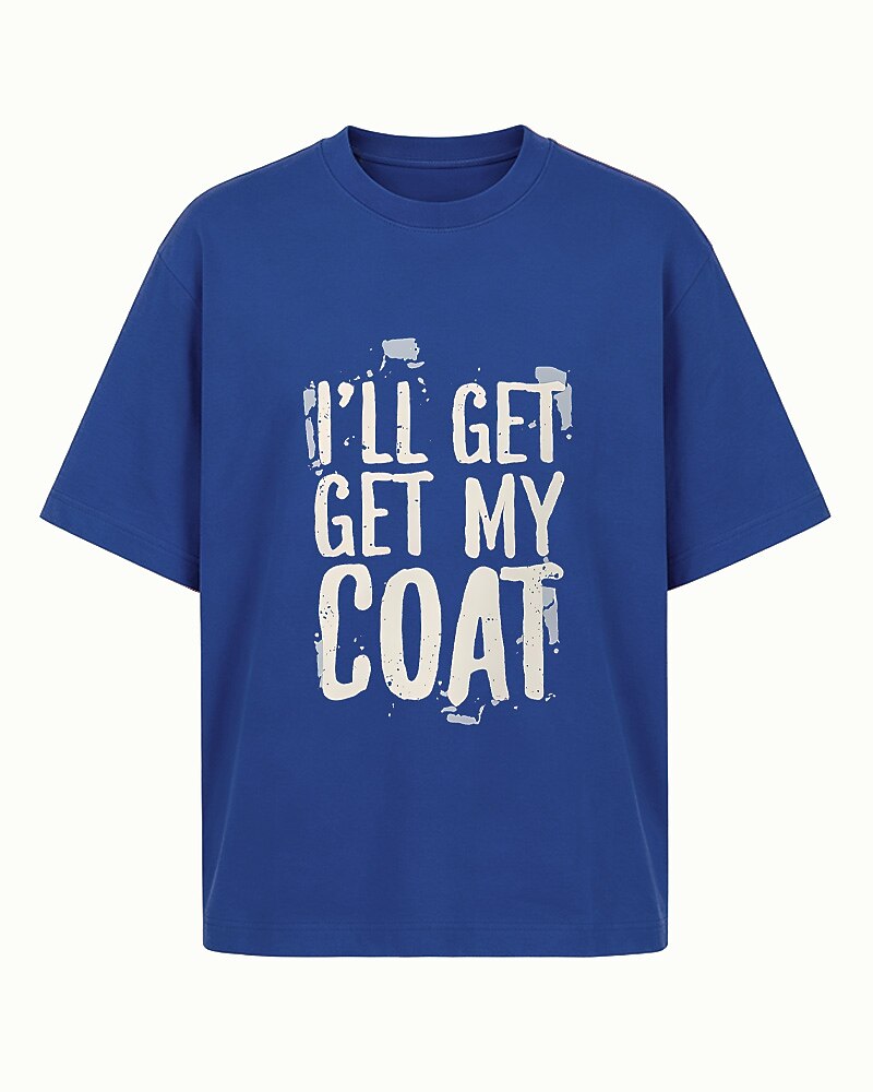I'll Get My Coat men's T-shirt view 5