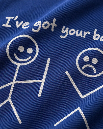 I've Got Your Back stick-figure graphic on Black cotton T-shirt