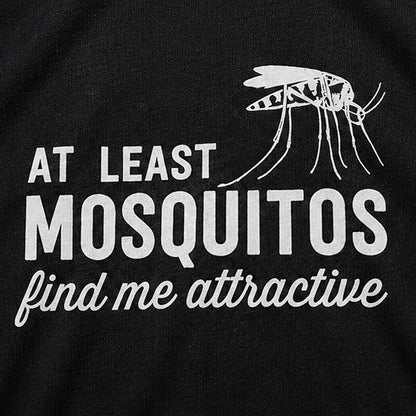 At Least Mosquitos Find Me Attractive Mosquito Graphic T-Shirt - product image 5