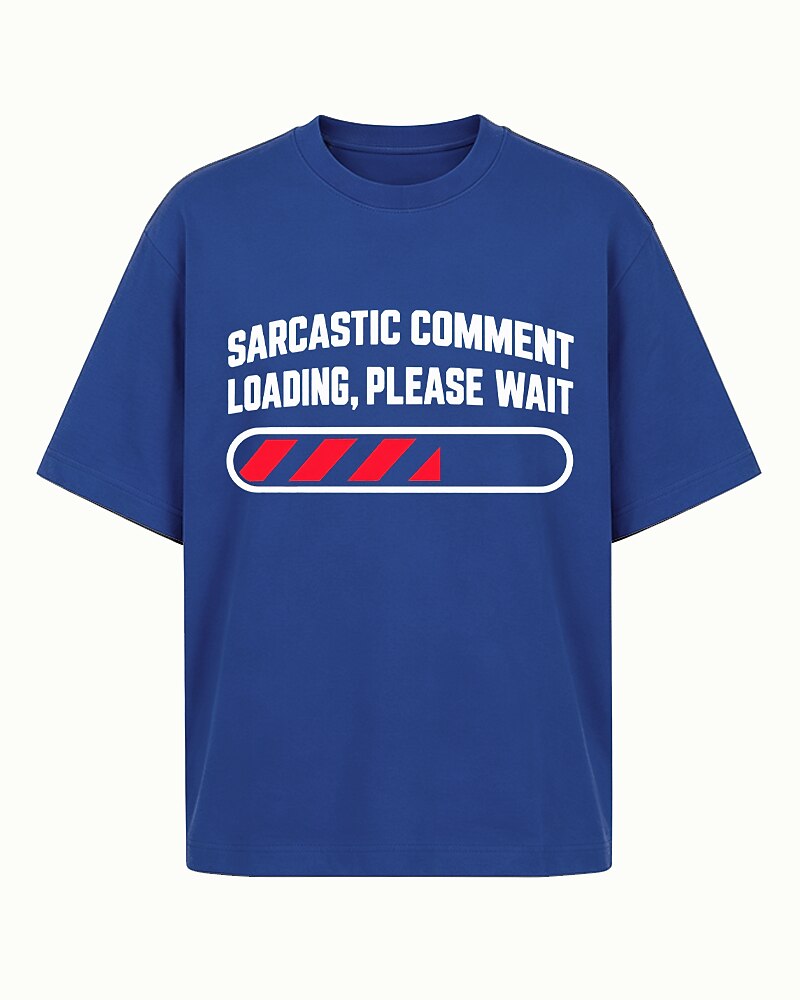 Sarcastic Comment Loading, Please Wait quote on Heather Gray cotton T-shirt