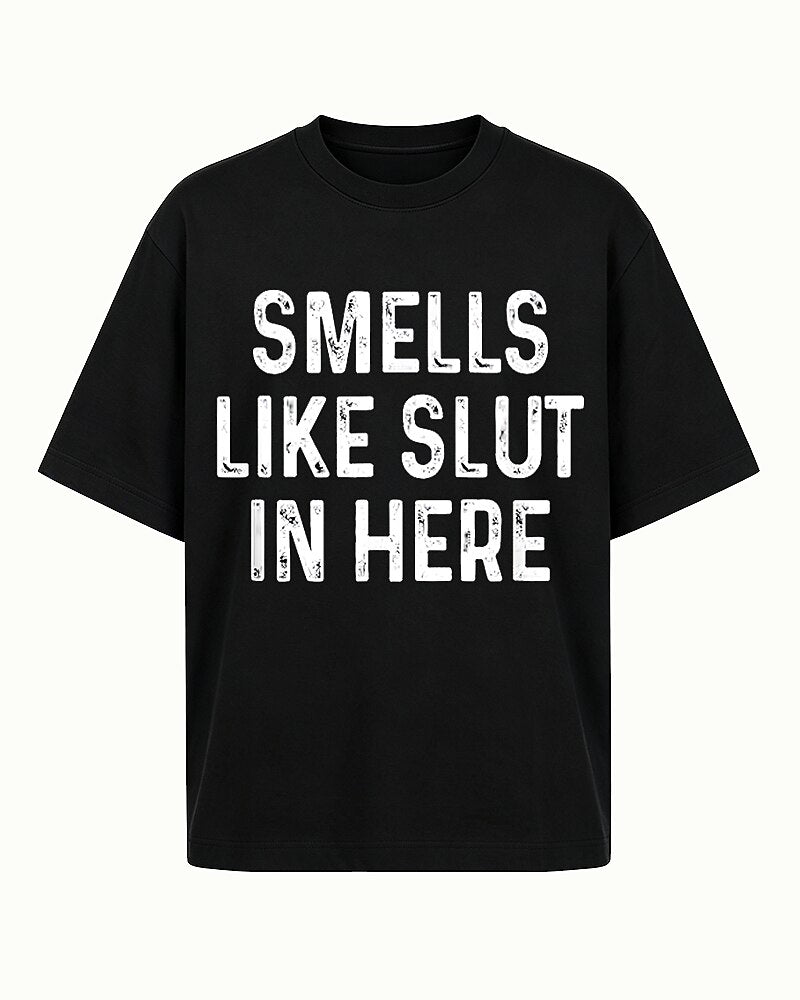 Smells Like Slut in Here Graphic T-Shirt - product image 3