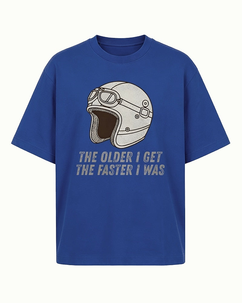 The Older I Get The Faster I Was men's T-shirt