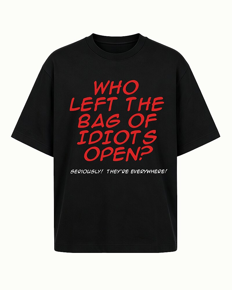 Who Left the Bag of Idiots Open Graphic T-Shirt - product image 1