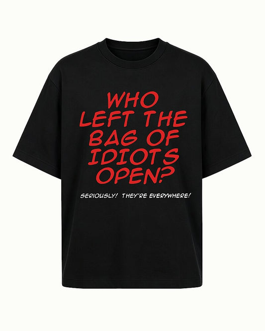 Who Left the Bag of Idiots Open Graphic T-Shirt - product image 1