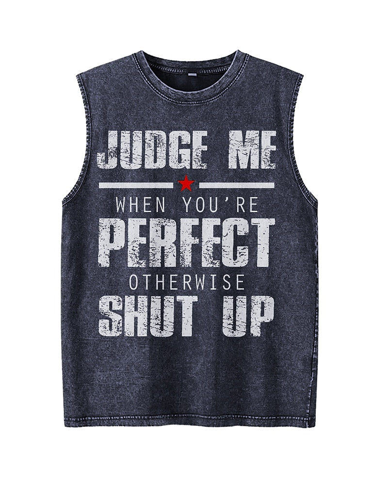 Judge Me When You're Perfect, Otherwise Shut Up - Washed Cotton Tank Top - product image 4