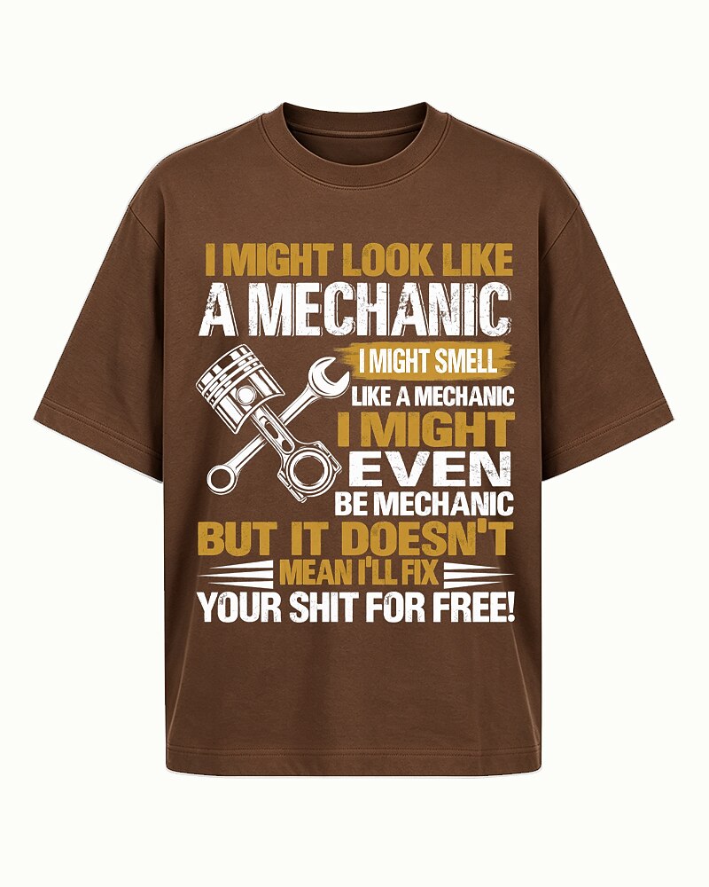 Mechanic But Won't Fix Your Shit For Free men's T-shirt view 4