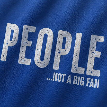 People Not A Big Fan Graphic T-Shirt - product image 3