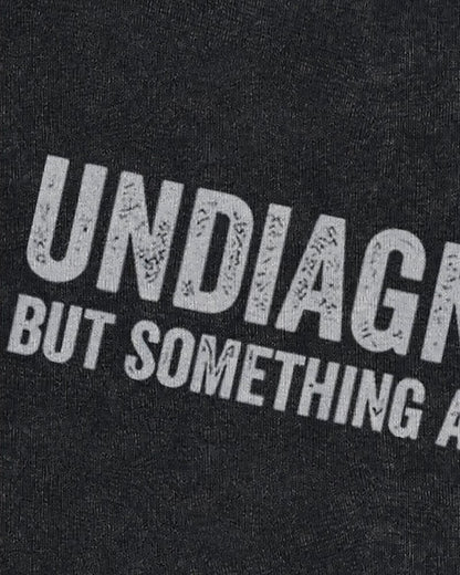 Undiagnosed But Something Ain't Right Graphic Crewneck Sweatshirt - product image 6