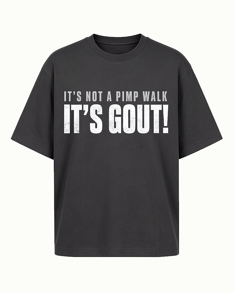 It's Not A Pimp Walk It's Gout Funny Joint Pain Medical Humor Graphic T-Shirt - product image 3