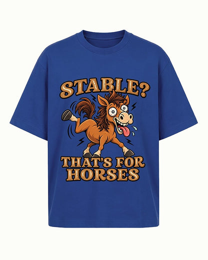 Stable? That's For Horses men's T-shirt view 5