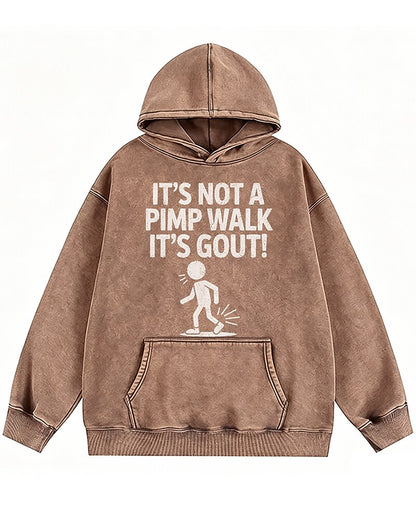 It's Not a Pimp Walk, It's Gout Graphic Hoodie - product image 3