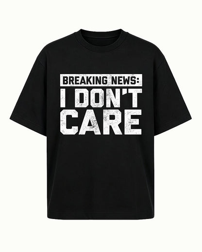 Breaking News: I Don't Care men's T-shirt view 4