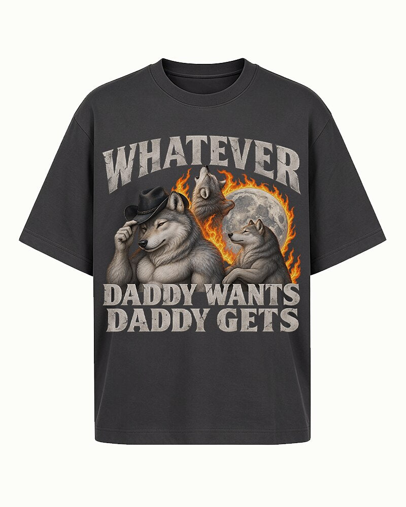 Whatever Daddy Wants Daddy Gets men's graphic T-shirt view 5