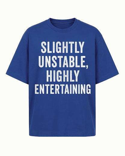 Slightly Unstable Highly Entertaining Graphic T-Shirt - product image 1