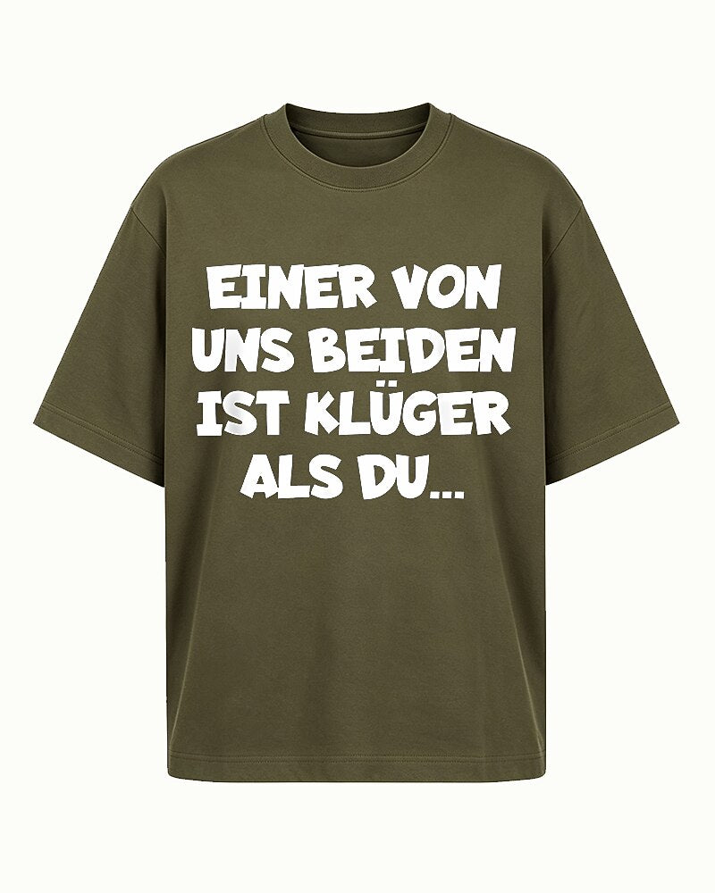 Einer Von Uns Beiden Ist Kluger Als Du German Graphic T-Shirt - product image 4