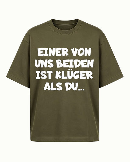 Einer Von Uns Beiden Ist Kluger Als Du German Graphic T-Shirt - product image 4