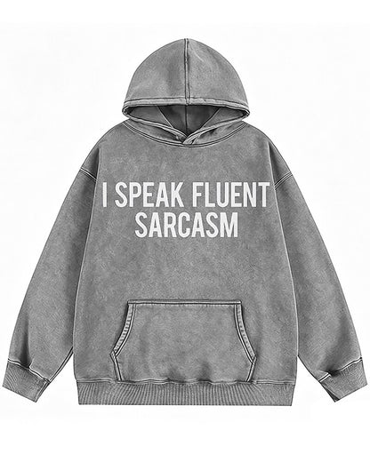 I Speak Fluent Sarcasm Graphic Hoodie - product image 3
