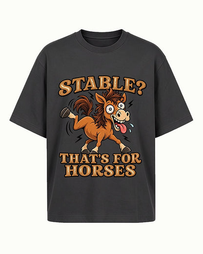 Stable? That's For Horses men's T-shirt view 4