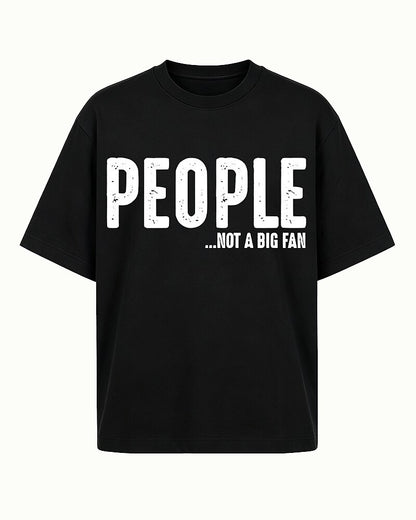People Not A Big Fan Graphic T-Shirt - product image 7