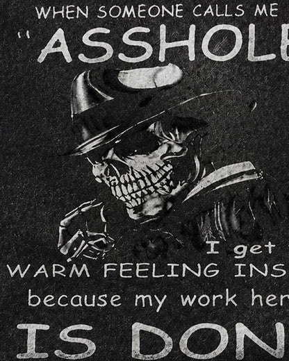 When Someone Calls Me an Asshole, My Work Here Is Done - Washed Cotton Tank Top