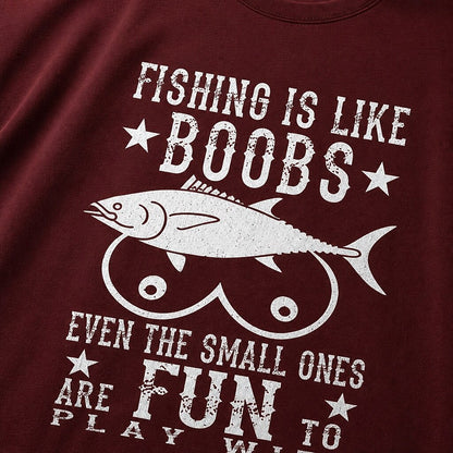 Fishing Is Like Boobs Even the Small Ones Are Fun to Play With men's T-shirt view 2