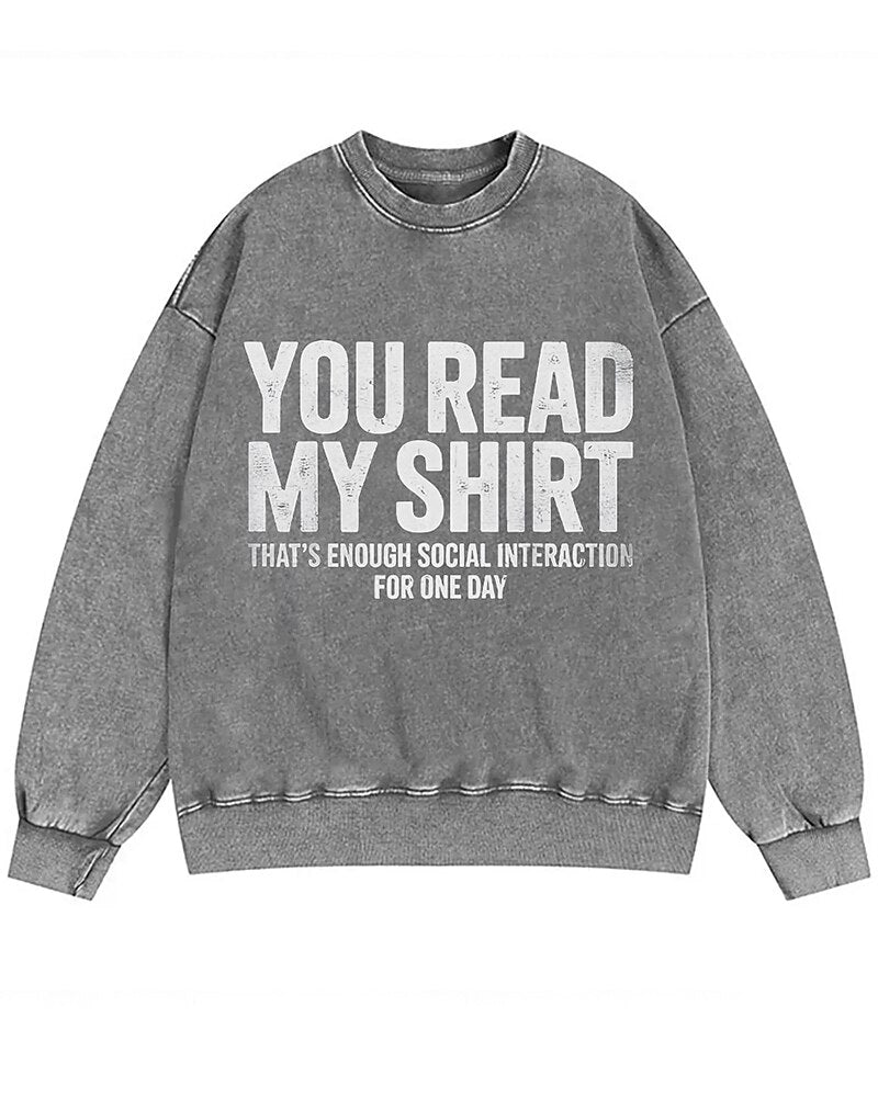 You Read My Shirt—That's Enough Social Interaction Graphic Crewneck Sweatshirt - product image 3