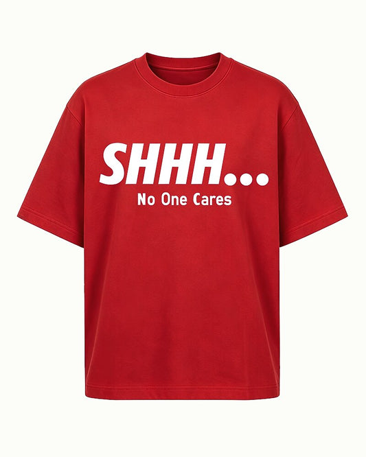 Shhh No One Cares Graphic T-Shirt - product image 2