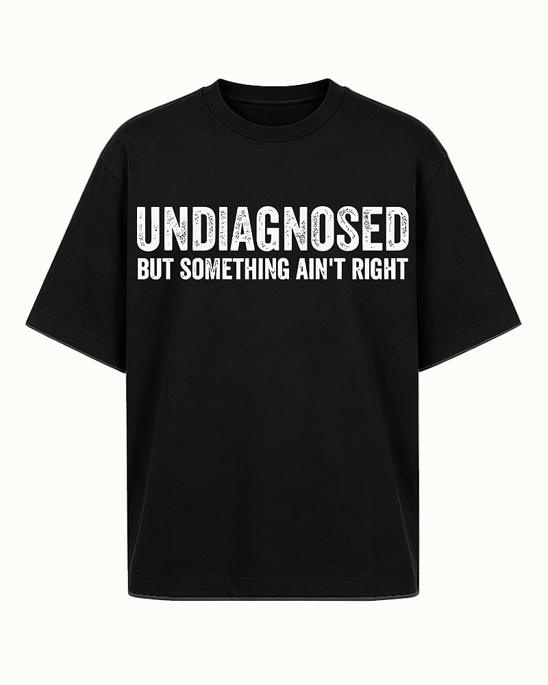 Undiagnosed But Something Ain't Right Graphic T-Shirt - product image 5