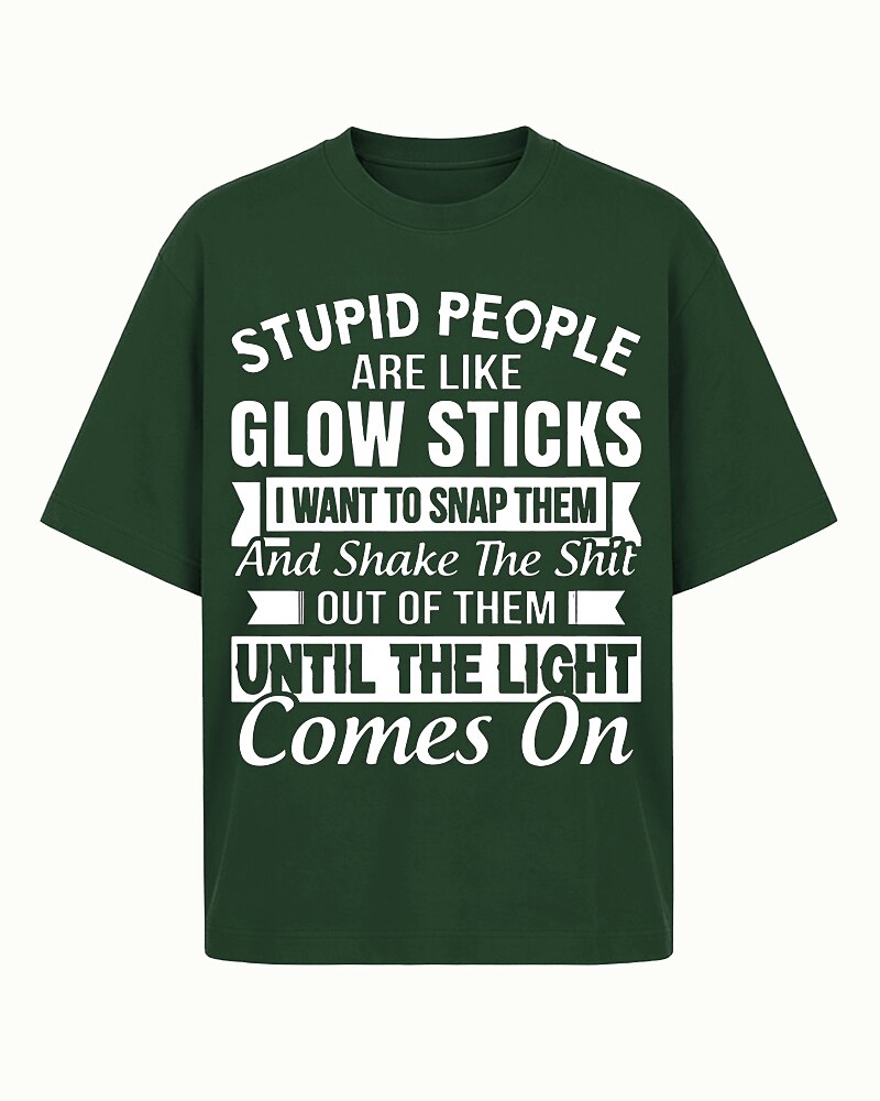 Stupid People Are Like Glow Sticks Shake The Shit Out Until The Light Comes On Graphic T-Shirt - product image 5